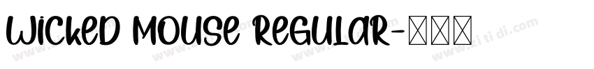 Wicked Mouse Regular字体转换